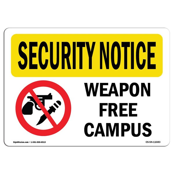 Safety Sign, OSHA SECURITY NOTICE, 7" Height, 10" Width, Aluminum, Weapon Free Campus, Landscape